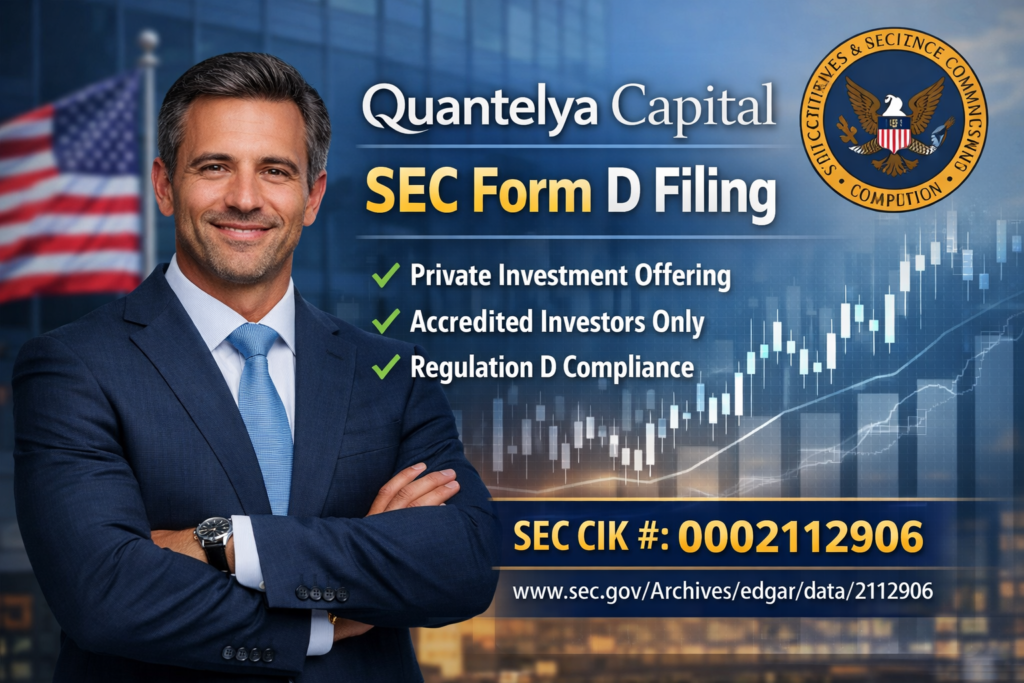 Quantelya Capital corporate executive with SEC Form D filing graphic, financial market chart background and CIK 0002112906 EDGAR disclosure reference